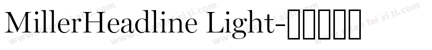 MillerHeadline Light字体转换